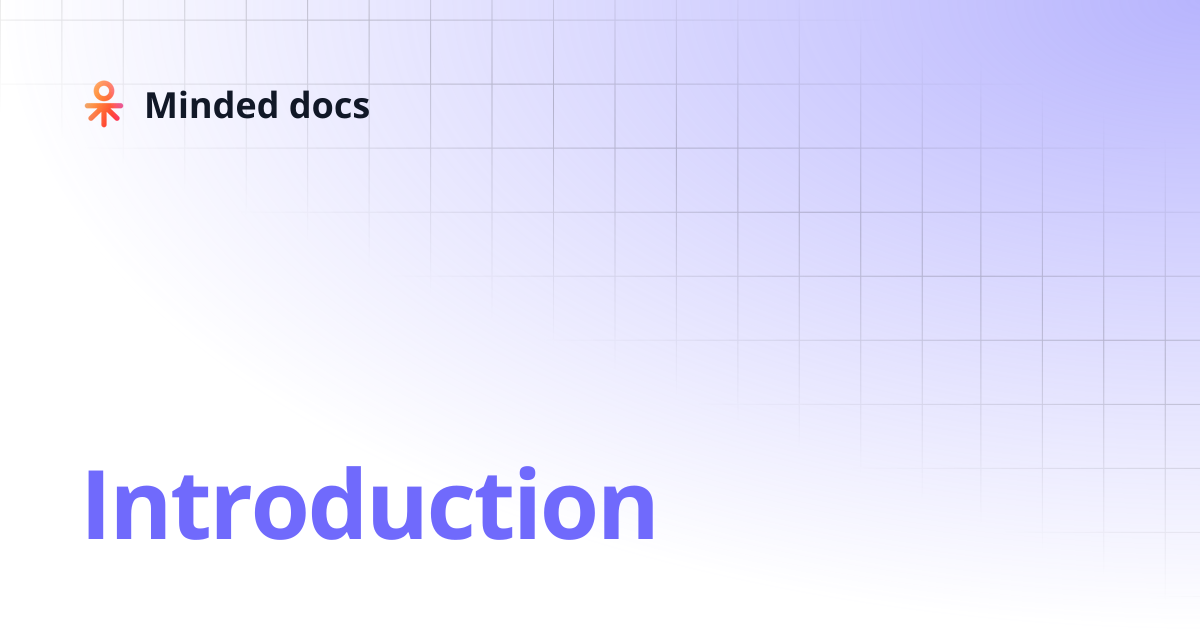 Introduction | Minded docs