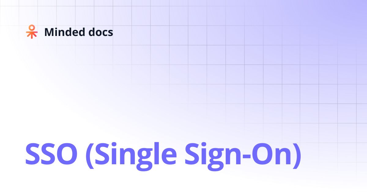 SSO (Single Sign-On) | Minded docs